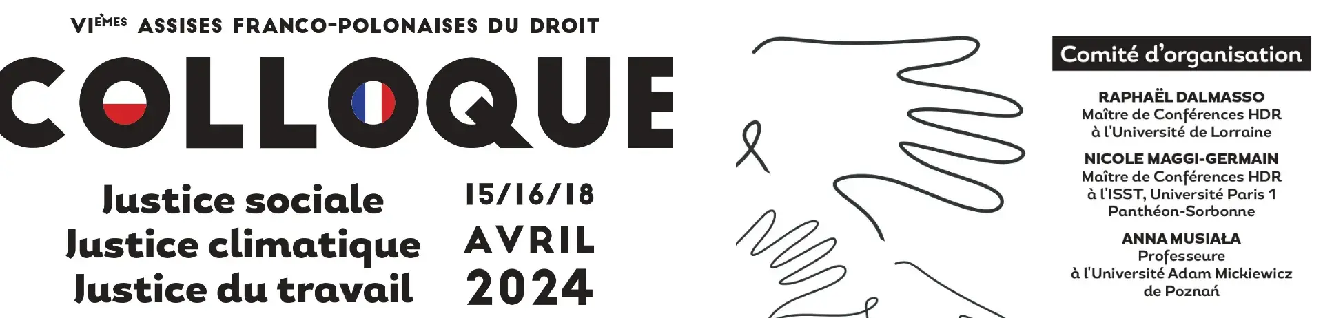 colloque_VIe Assises franco-polonaises - Justice sociale, justice environnementale et justice du travail  colloque_VIe Assises franco-polonaises - Justice sociale, justice environnementale et justice du travail