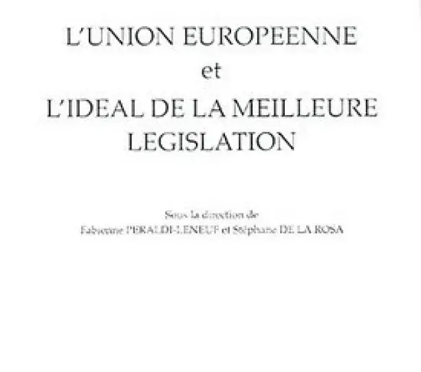 L'Union européenne et l'idéal de la meilleure législation