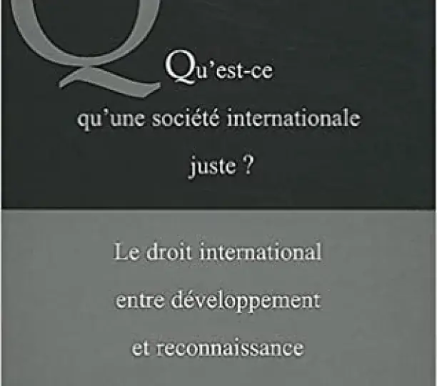 Qu'est-ce qu'une société internationale juste ?