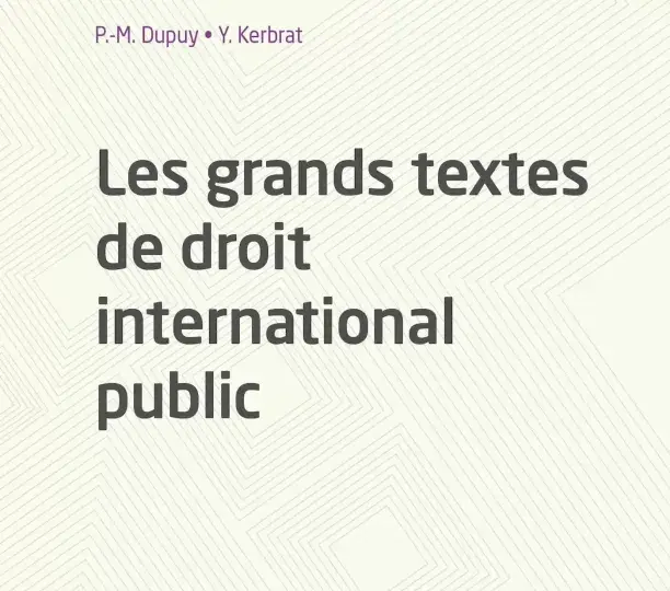 Les grands textes de droit international public