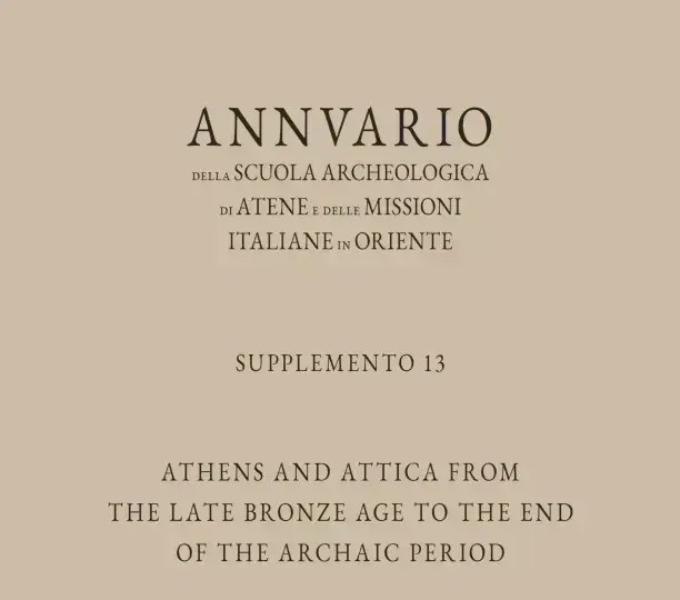 Athens and Attica from the Late Bronze Age to the End of the Archaic Period
